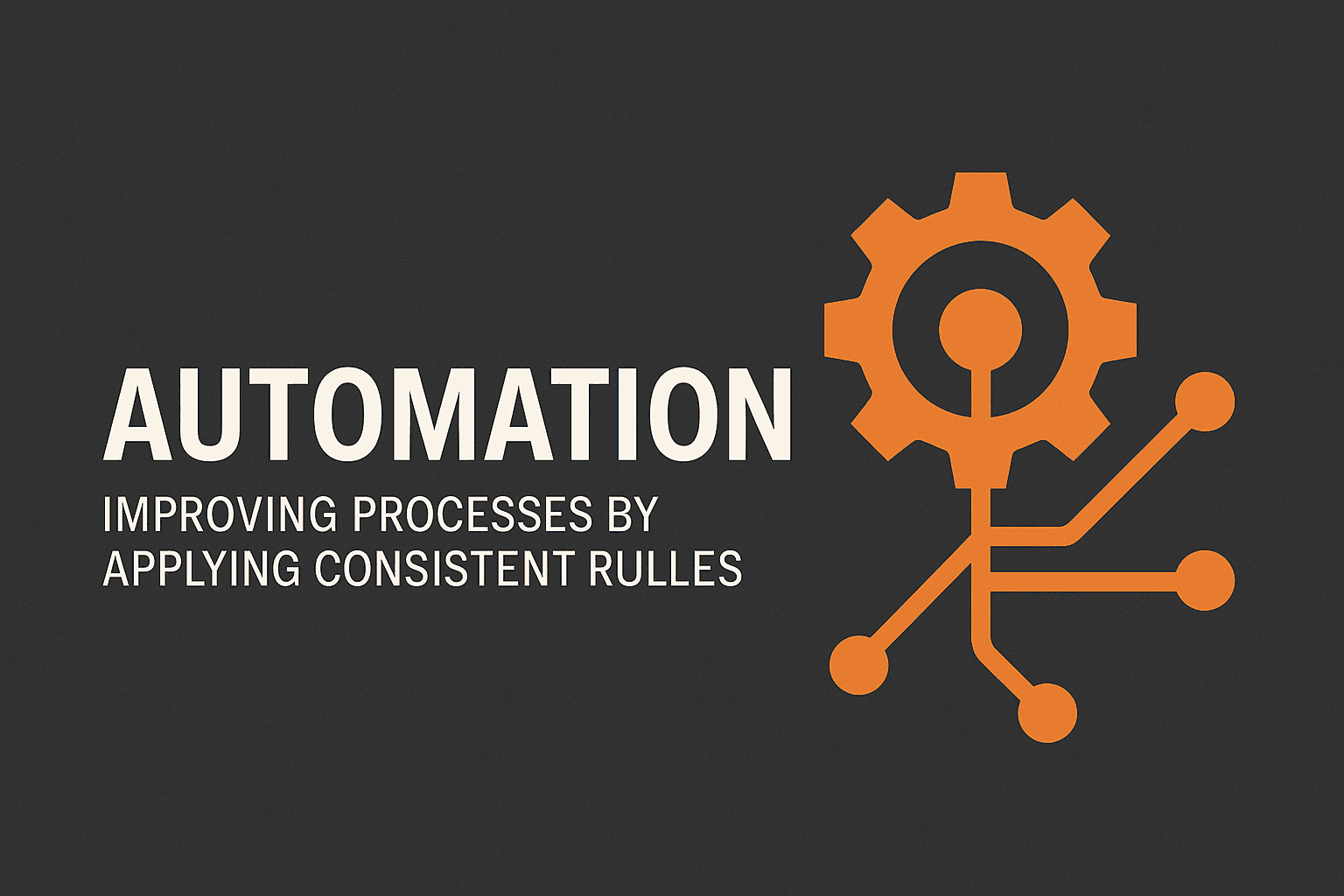 Automation: Building Systems That Work Without Being Watched